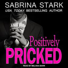 Positively Pricked Audiobook, by 