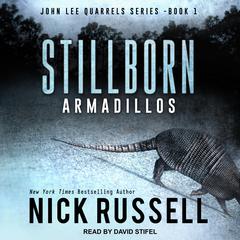 Stillborn Armadillos Audiobook, by Nick Russell
