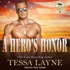 A Hero's Honor: Resolution Ranch Audiobook, by Tessa Layne