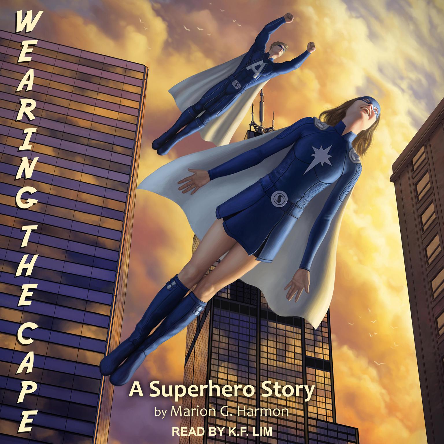 Wearing the Cape Audiobook, by Marion G. Harmon