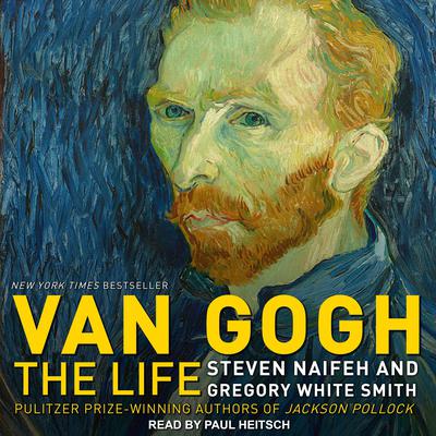Van Gogh: The Life Audiobook, by Gregory White Smith
