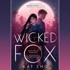 Wicked Fox Audiobook, by Kat Cho
