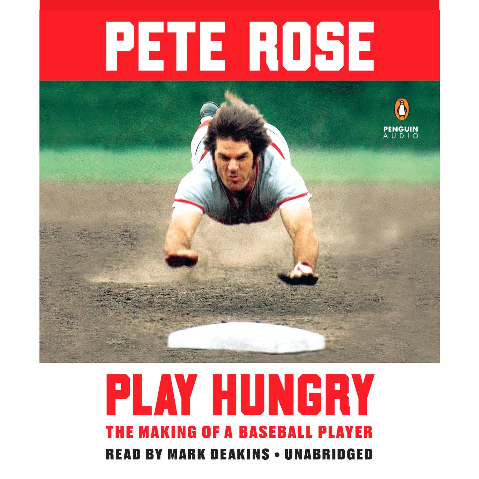 Play Hungry: The Making of a Baseball Player Audiobook, by Pete Rose