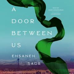 A Door between Us Audiobook, by Ehsaneh Sadr