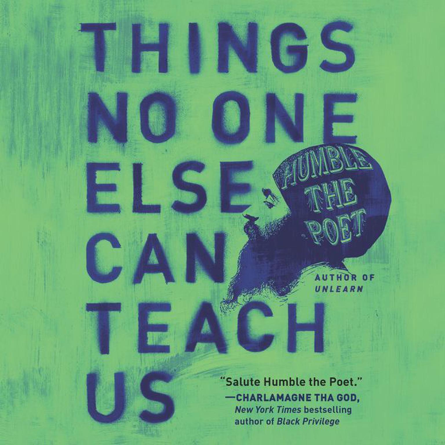 Things No One Else Can Teach Us: Turning Losses Into Lessons Audiobook, by Humble the Poet