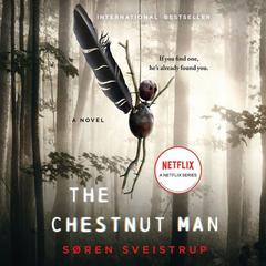 The Chestnut Man: A Novel Audiobook, by Søren Sveistrup