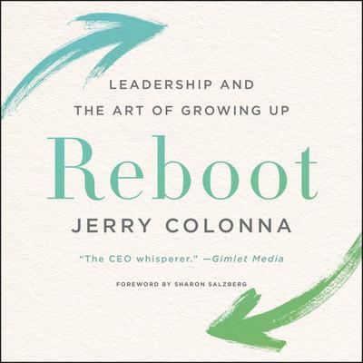 Reboot: Leadership and the Art of Growing Up Audiobook, by 
