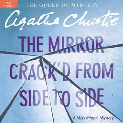 The Mirror Crack'd from Side to Side: A Miss Marple Mystery Audiobook, by 