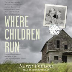 Where Children Run Audiobook, by Karen Emilson