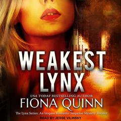 Weakest Lynx Audiobook, by Fiona Quinn