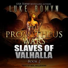 Slaves of Valhalla Audiobook, by Luke Romyn
