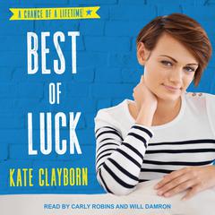 Best of Luck Audiobook, by Kate Clayborn