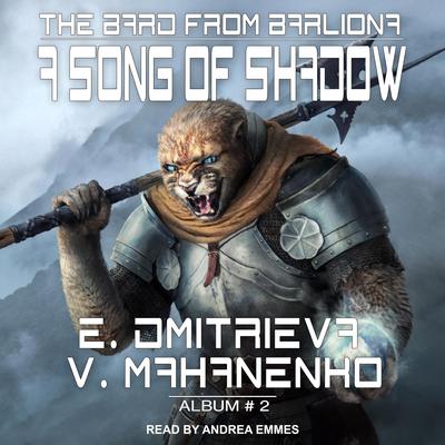 A Song of Shadow Audiobook, by Vasily Mahanenko