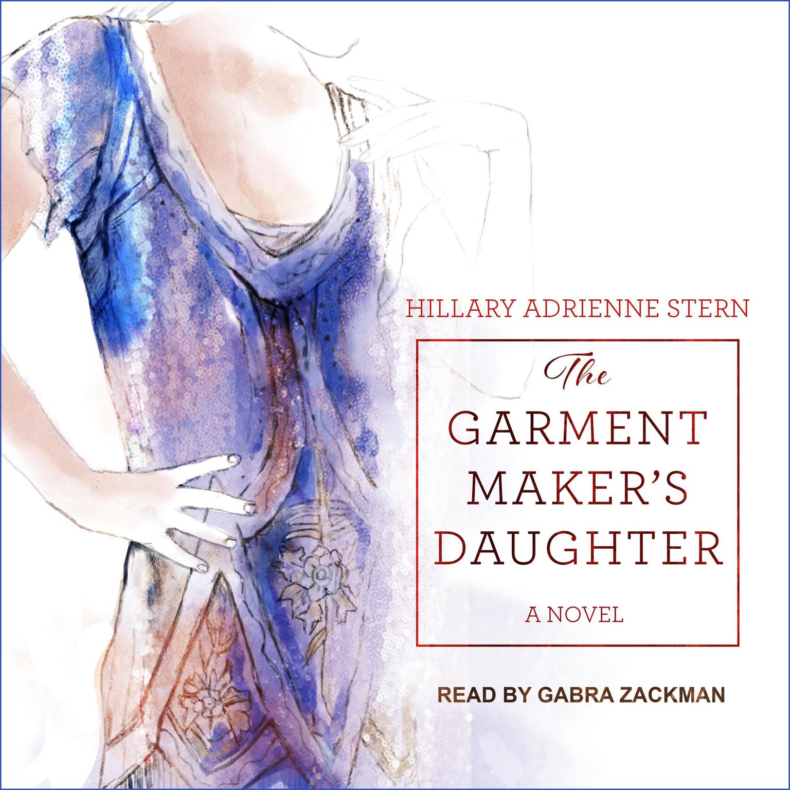 The Garment Maker’s Daughter Audiobook, by Hillary Adrienne Stern