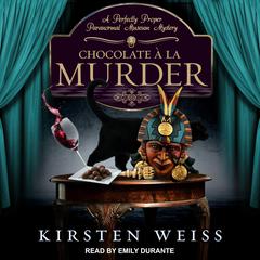 Chocolate a la Murder Audiobook, by Kirsten Weiss