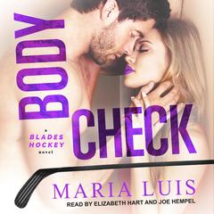 BODY CHECK Audiobook, by Maria Luis