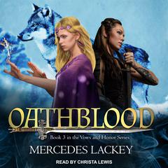 Oathblood Audiobook, by Mercedes Lackey