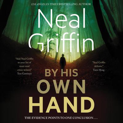 By His Own Hand Audiobook, by Neal Griffin