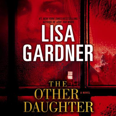 The Other Daughter: A Novel Audiobook, by Lisa Gardner