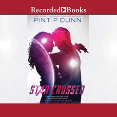 Star-Crossed Audiobook, by Pintip Dunn
