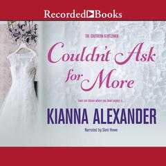 Couldnt Ask for More Audiobook, by Kianna Alexander