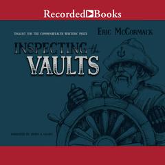 Inspecting the Vaults Audiobook, by Eric McCormack