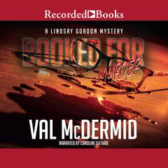 Booked for Murder Audiobook, by Val McDermid