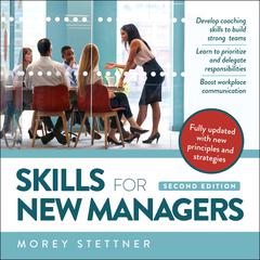 Skills for New Managers Audiobook, by Morey Stettner