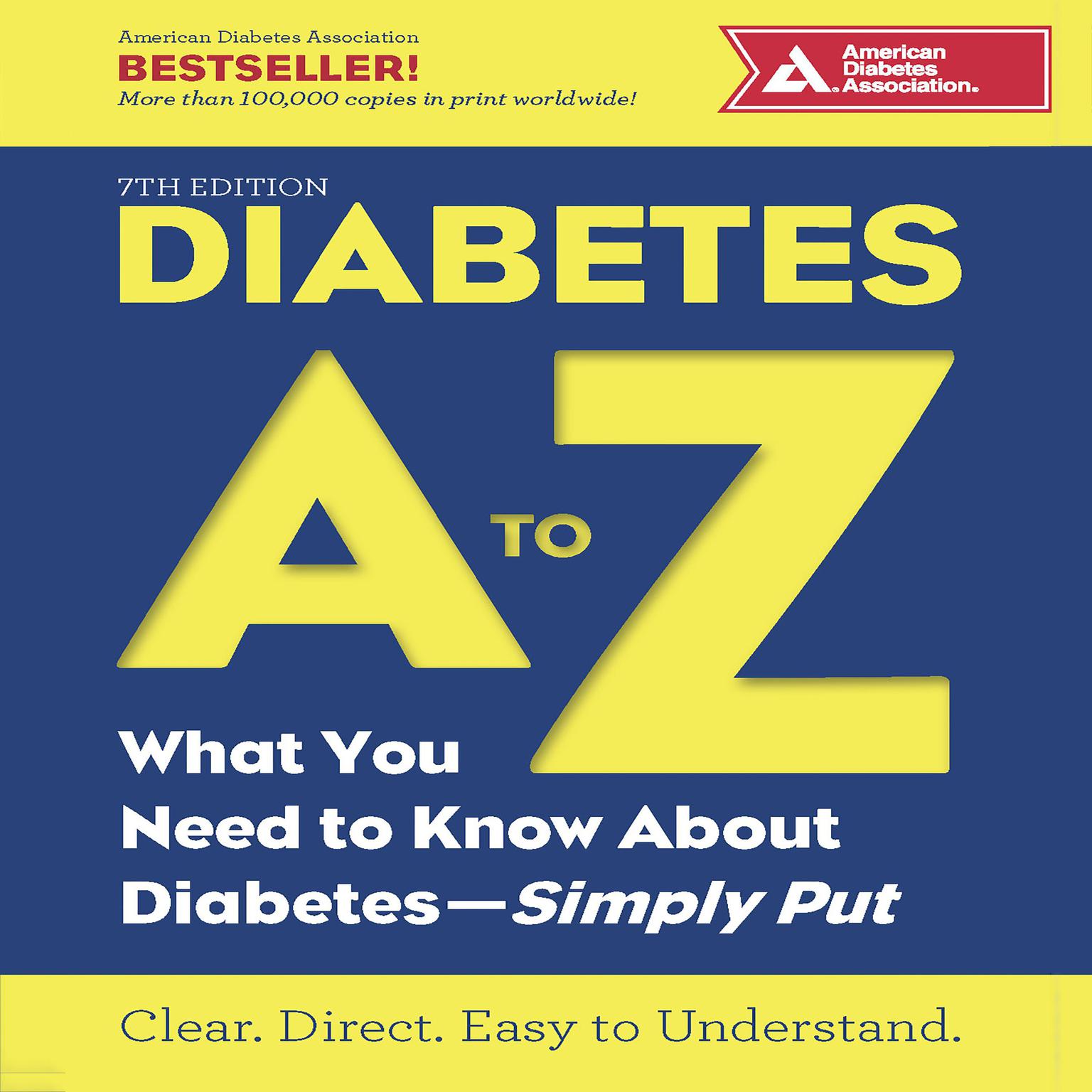 Diabetes A to Z: What You Need to Know about Diabetes—Simply Put Audiobook, by American Diabetes Association