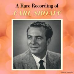 A Rare Recording of Earl Shoaff Audiobook, by Earl Shoaff