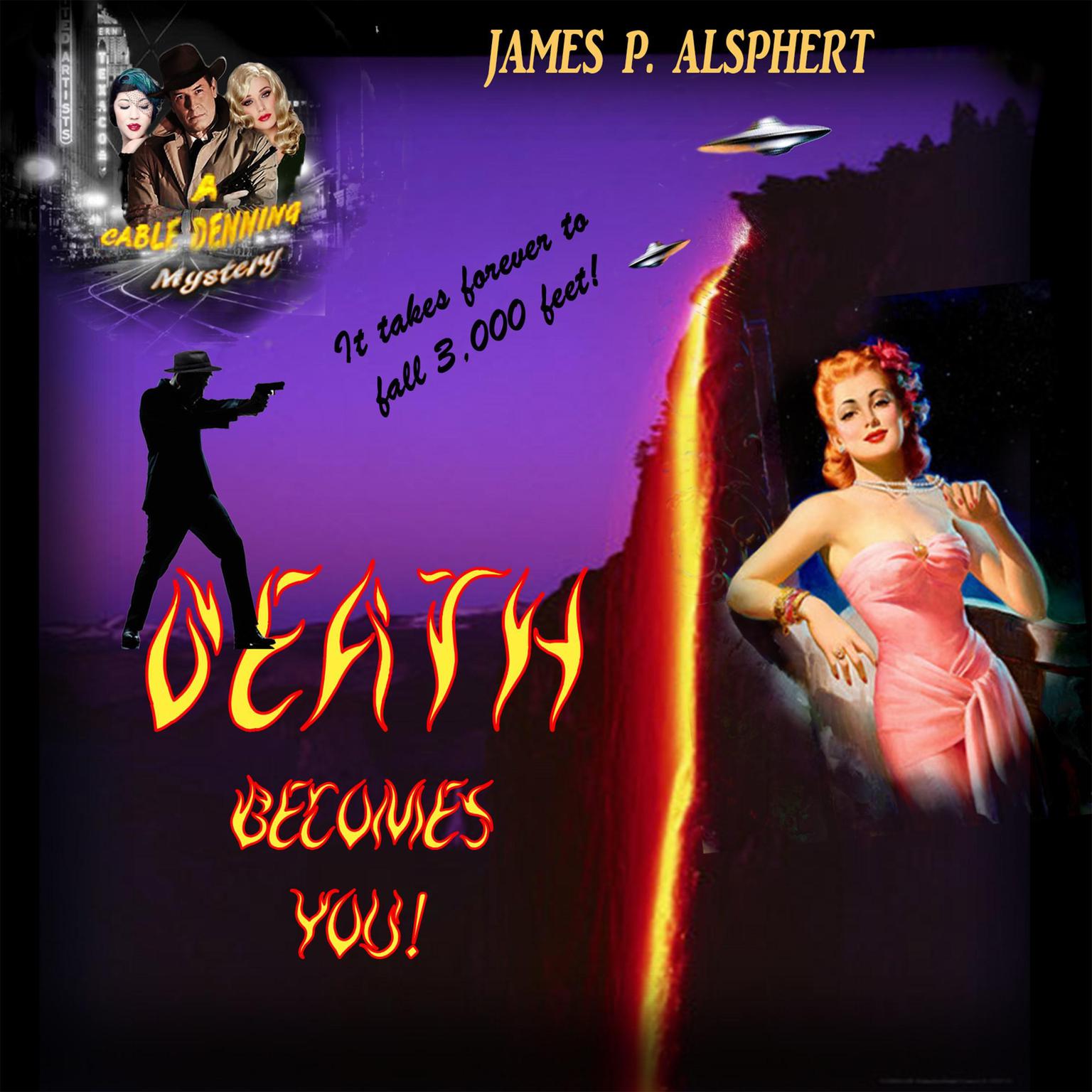Death Becomes You Audiobook, by James P. Alsphert