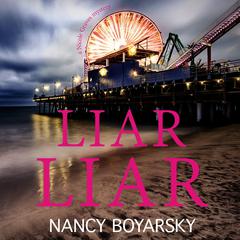 Liar Liar: A Nicole Graves Mystery Audiobook, by Nancy Boyarsky