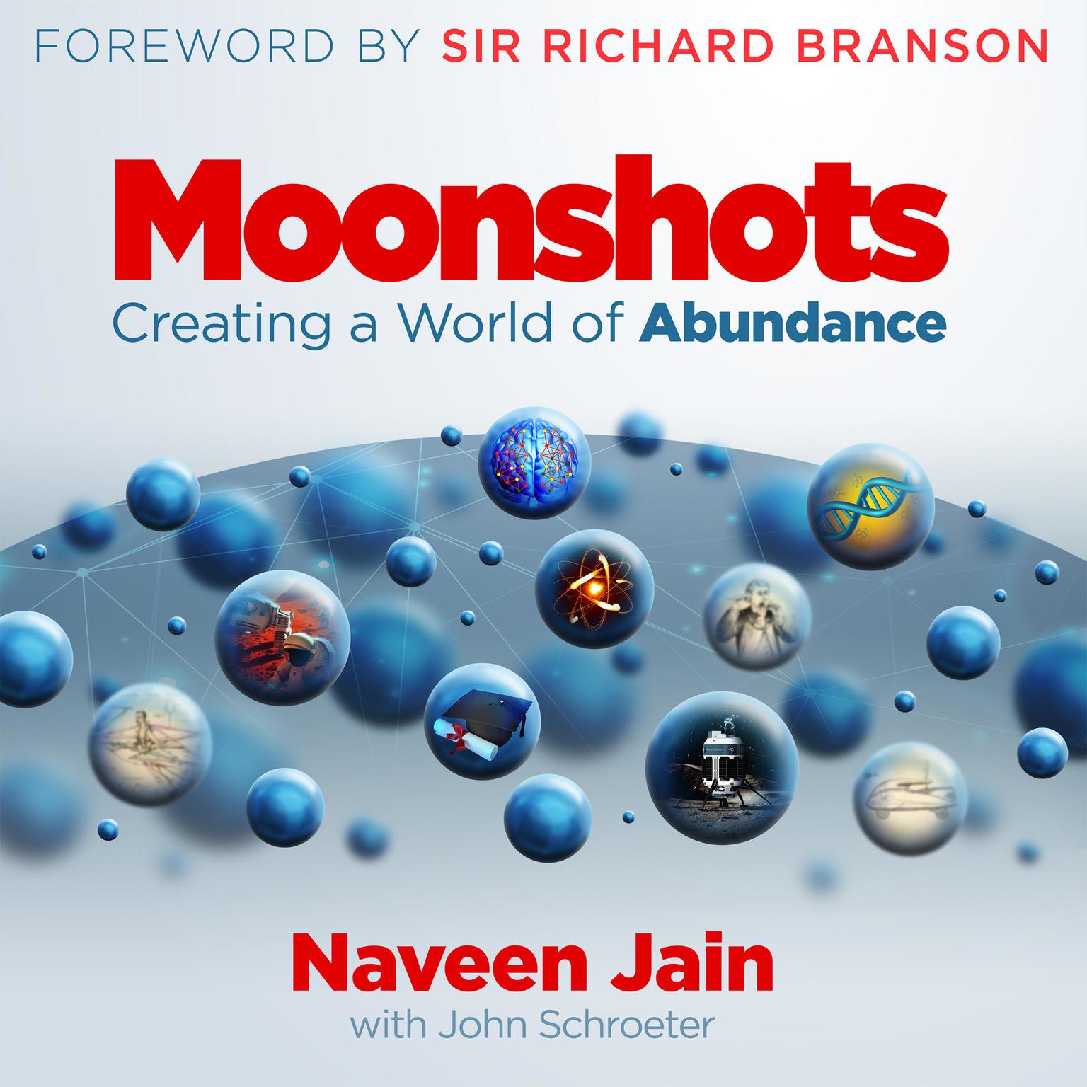 Moonshots: Creating a World of Abundance Audiobook, by Naveen Jain