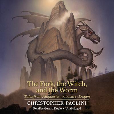 The Fork, the Witch, and the Worm: Tales from Alagaësia (Volume 1: Eragon) Audiobook, by Christopher Paolini