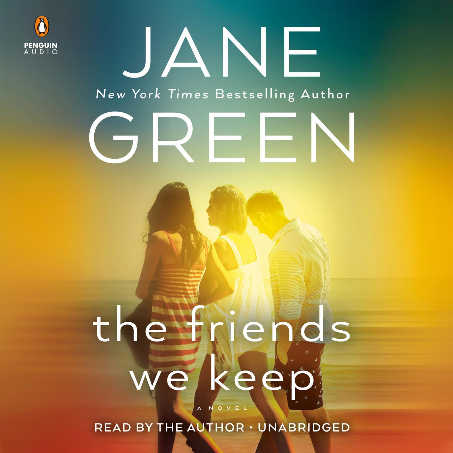 The Friends We Keep Audiobook, by Jane Green