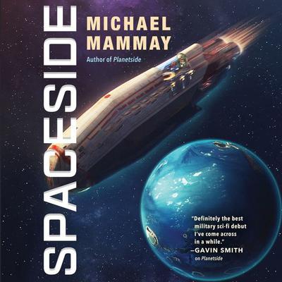 Spaceside Audiobook, by Michael Mammay