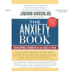 The Anxiety Book: Developing Strength in the Face of Fear Audiobook, by Jonathan Davidson