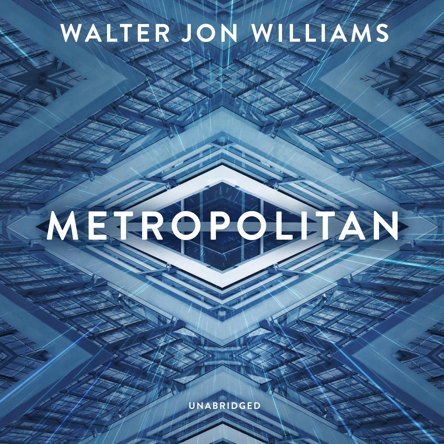 Metropolitan Audiobook, by Walter Jon Williams