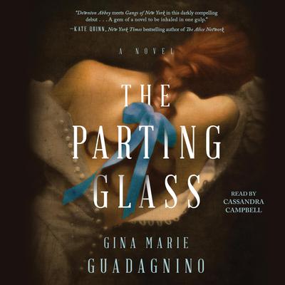 The Parting Glass: A Novel Audiobook, by Gina Marie Guadagnino