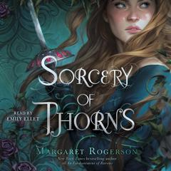 Sorcery of Thorns Audiobook, by 
