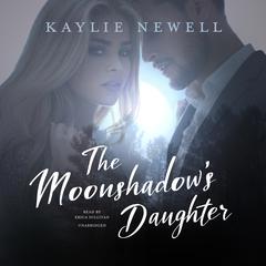 The Moonshadow’s Daughter Audiobook, by Kaylie Newell