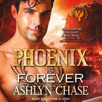 Phoenix is Forever Audiobook, by Ashlyn Chase