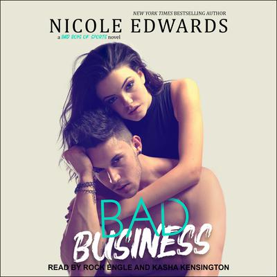 Bad Business  Audiobook, by Nicole Edwards
