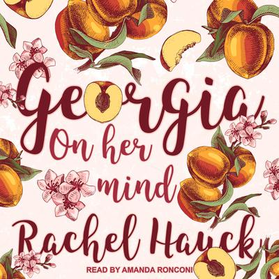 Georgia On Her Mind Audiobook, by Rachel Hauck