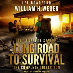 Long Road to Survival: The Complete Box Set: A Post-Apocalyptic, Survival Thriller Audiobook, by Lee Bradford