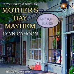 Mothers Day Mayhem Audiobook, by Lynn Cahoon