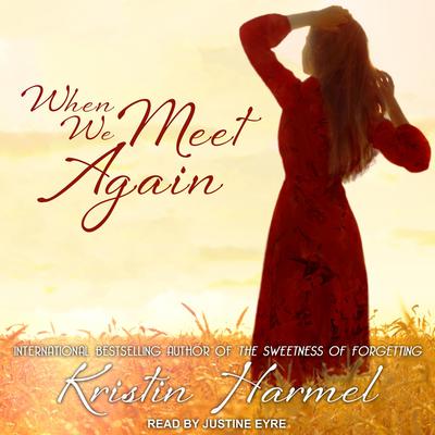 When We Meet Again Audiobook, by Kristin Harmel