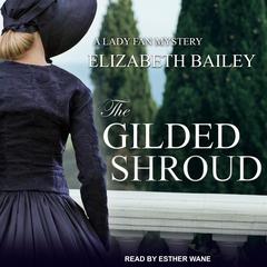 The Gilded Shroud Audiobook, by Elizabeth Bailey