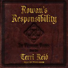 Rowans Responsibility Audiobook, by Terri Reid