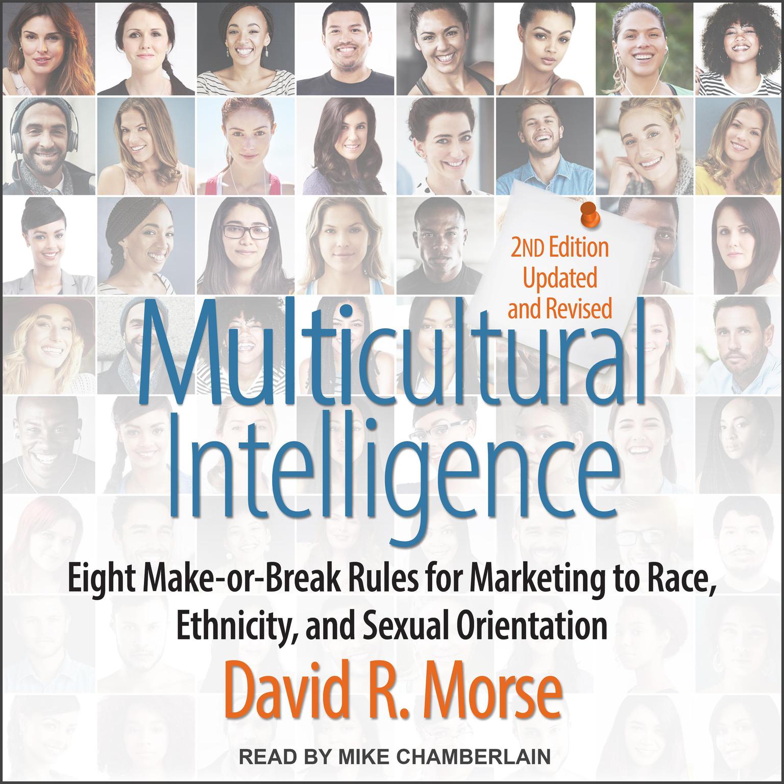 Multicultural Intelligence: Eight Make-or-Break Rules for Marketing to Race, Ethnicity, and Sexual Orientation, Updated and Revised 2nd Edition Audiobook, by David Morse